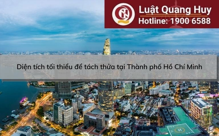 Diện tích tối thiểu để tách thửa tại Thành phố Hồ Chí Minh